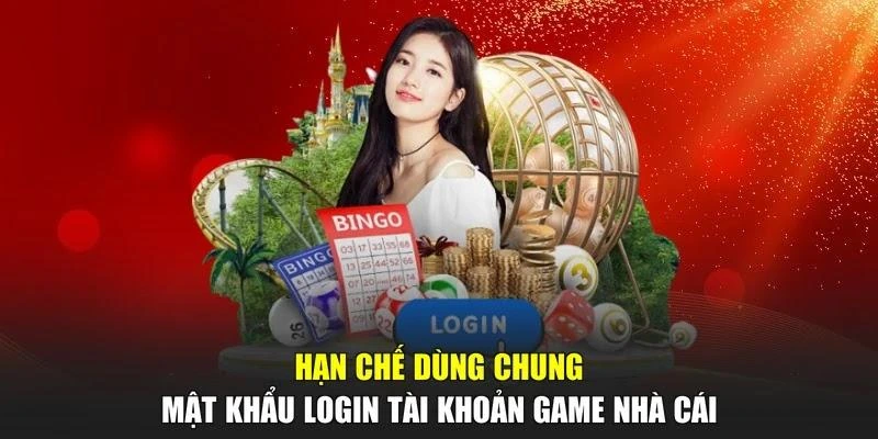 Hạn chế dùng chung mật khẩu login tài khoản game nhà cái