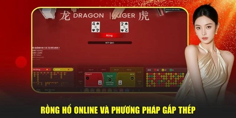 Rồng Hổ online và phương pháp gấp thếp