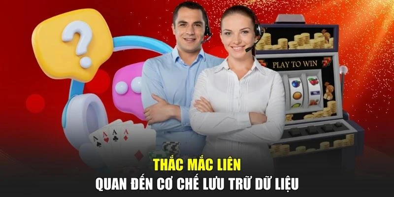 Thắc mắc liên quan đến cơ chế lưu trữ dữ liệu