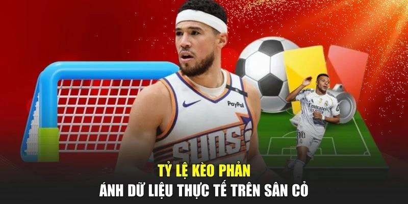 Tỷ lệ kèo phản ánh dữ liệu thực tế trên sân cỏ